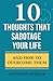 10 Thoughts That Sabotage Y...