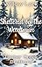 Sheltered by the Woodsman by Willow Lark