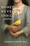 Honey Never Spoil...