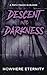 Descent into Darkness: A Path Paved in Blood