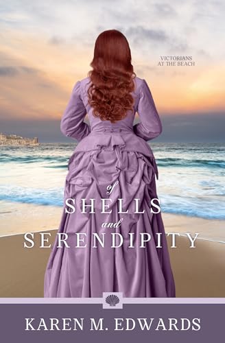 Of Shells and Serendipity: Victorians at the Beach (Kindle Edition)