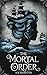 The Mortal Order