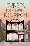 Curses Dance with Bourbon: A Lost Souls Novel (The Lost Souls series) Curses Dance with Bourbon: A Lost Souls Novel (The Lost Souls series)