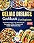 Celiac Disease Cookbook For...