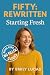 Fifty: Rewritten – Starting...