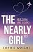 The Nearly Girl by Miss Sophie Wright