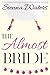 The Almost Bride