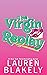 The Virgin Replay (Rules of Love, #3)