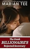 The Greek Billionaire's Rejected Secretary by Marian Tee