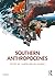 Southern Anthropocenes by Casper Bruun Jensen