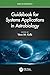 Guidebook for Systems Applications in Astrobiology (Series in Astrobiology)
