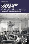 Judges and Convicts by Victor Bailey Judges and Convicts by Victor Bailey