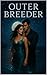 outer breeder