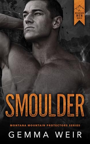 Smoulder (Montana Mountain Protectors #4)