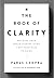 The Book Of Clarity: Buildi...