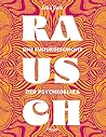 Rausch – Eine Kul...
