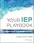 Your IEP Playbook: A Parent...
