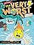 Flushed Away Water Park: Field Trip Edition (8) (The Very Worst Ever)