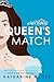 A Queen's Match (A Queen's ...