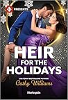 Heir for the Holidays: A Christmas Secret Baby Contemporary Romance (Harlequin Presents)