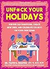 Unfuck Your Holid...