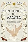 Entiende tu magia...