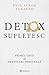 Detox Sufletesc: Primul ghid de dezvățare personală