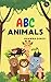 ABC Animals by Bhawna Singh