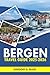 Bergen Travel Guide 2025-20...