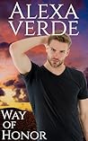 Way of Honor by Alexa Verde