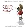 NIGHT-NIGHT, NANA: A Child's Guide to Grieving and Loss
