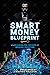 Smart Money Blueprint by J.A.  Engelbrecht