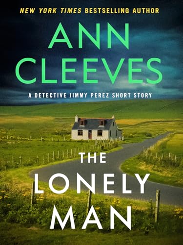 The Lonely Man: A Detective Jimmy Perez Short Story (Kindle Edition)