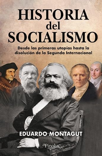 Historia del socialismo (Spanish Edition)