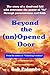 Beyond the (un)Opened Door:...