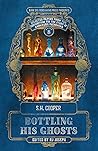Bottling His Ghosts (Selected Papers from the Consortium for the Study of Anomalous Phenomena #8)
