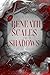 Beneath Scales and Shadows