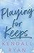 Playing for Keeps (Hot Jocks, #1)