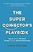The Super Connector’s Playbook by Lirone Glikman The Super Connector’s Playbook by Lirone Glikman