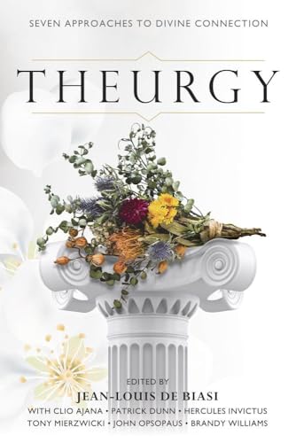 Theurgy: Seven Approaches to Divine Connection (Paperback)
