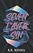 Seven Layer Sin by R.R. Rivera