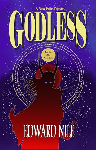 Godless: An Epic Fantasy Adventure: Book One of the Xaidra Cycle (Kindle Edition)