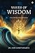 Waves of Wisdom: Flow with ...