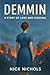 Demmin: A Story Of Love and...
