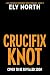 Crucifix Knot: Remember Not our Sins: A DCI Finnegan Yorkshire Thriller (A DCI Finnegan Yorkshire Crime Thriller Book 11)