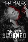 The Tales of the Scorned Volume 3