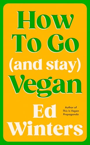 How to Go (and Stay) Vegan
