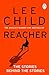 Reacher: The Stories Behind The Stories