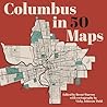 Columbus in 50 Maps