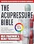 The Acupressure Bible by Mark Brandt